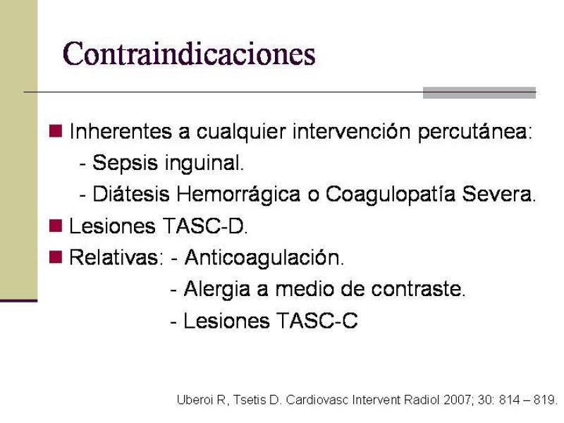 Diapositiva 10 de Tratamiento Endovascular de la Enfermedad Aortoilíaca