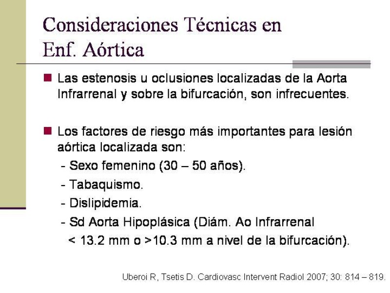 Diapositiva 12 de Tratamiento Endovascular de la Enfermedad Aortoilíaca