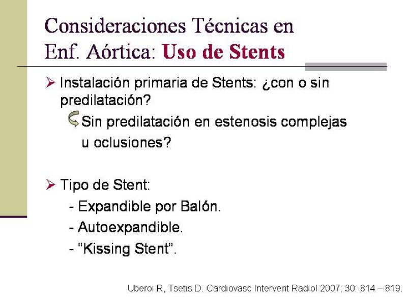 Diapositiva 21 de Tratamiento Endovascular de la Enfermedad Aortoilíaca