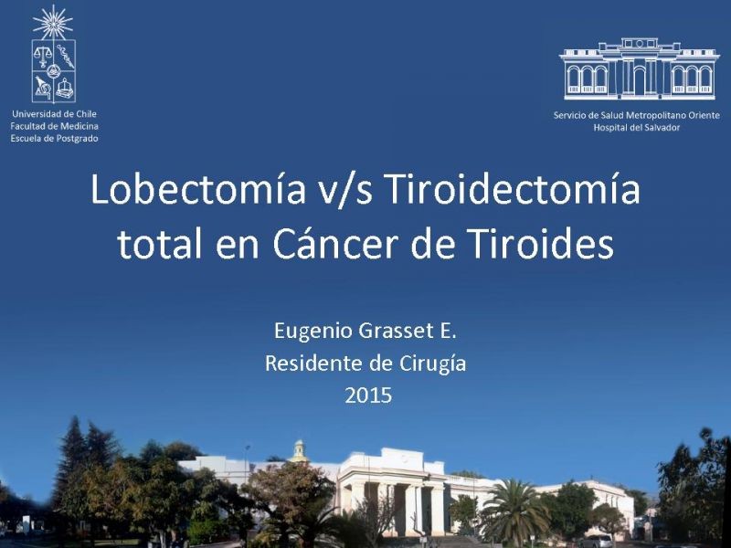 Diapositiva 17 de Lobectomía v/s Tiroidectomía total en Cáncer de Tiroides