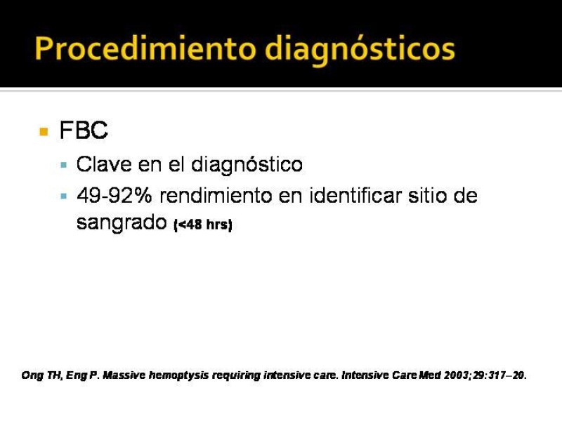 Diapositiva 6 de Hemoptisis Masiva