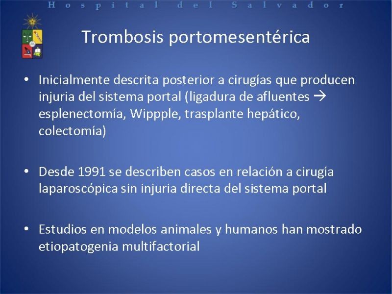Diapositiva 8 de Complicaciones cirugía bariátrica: Plicatura gástrica ytrombosis portomesentérica 