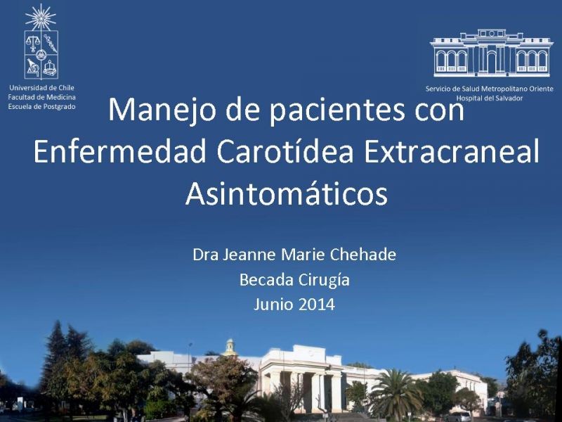 Diapositiva 73 de Manejo de pacientes con Enfermedad Carotídea Extracraneal Asintomáticos