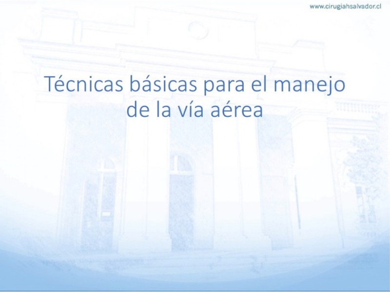 Diapositiva 17 de Manejo de Vía Aérea. Evaluación, Dispositivos y Algoritmos DAS