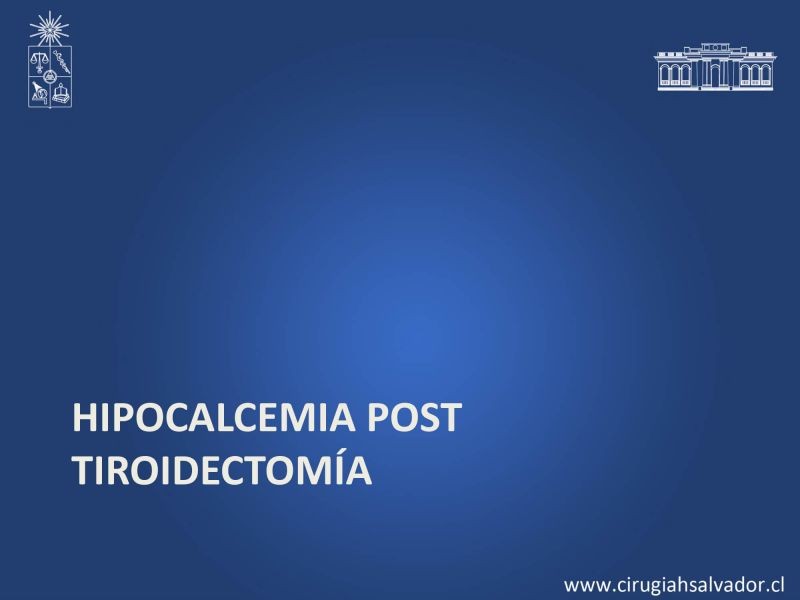 Diapositiva 6 de Hipocalcemia post cirugía tiroidea 
