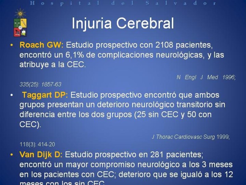 Diapositiva 12 de Estado Actual de la Revascularización Miocárdica sin Circulación Extracorpórea