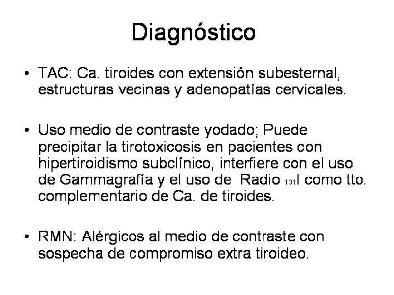 Diapositiva 13 de Cáncer de Tiroides