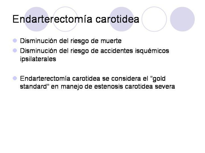 Diapositiva 13 de Estenosis Carotidea Endarterectomía y Angioplastía
