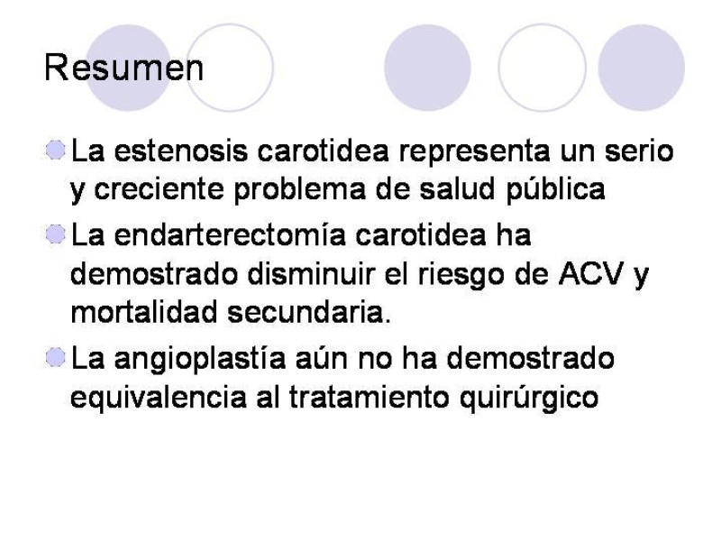 Diapositiva 25 de Estenosis Carotidea Endarterectomía y Angioplastía