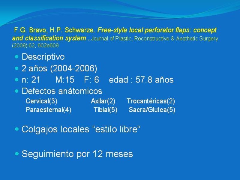 Diapositiva 34 de Colgajos estilo libre: Aplicación en cirugía reparadora