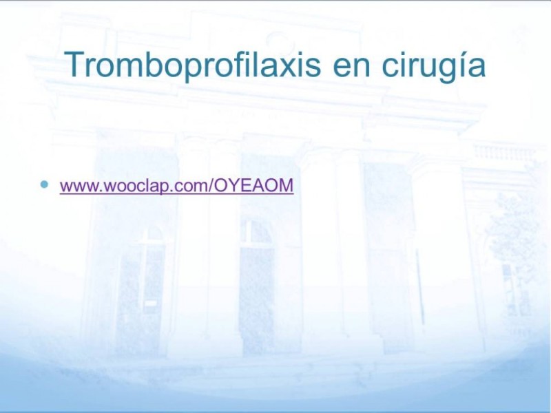 Diapositiva 2 de Tromboprofilaxis en cirugía