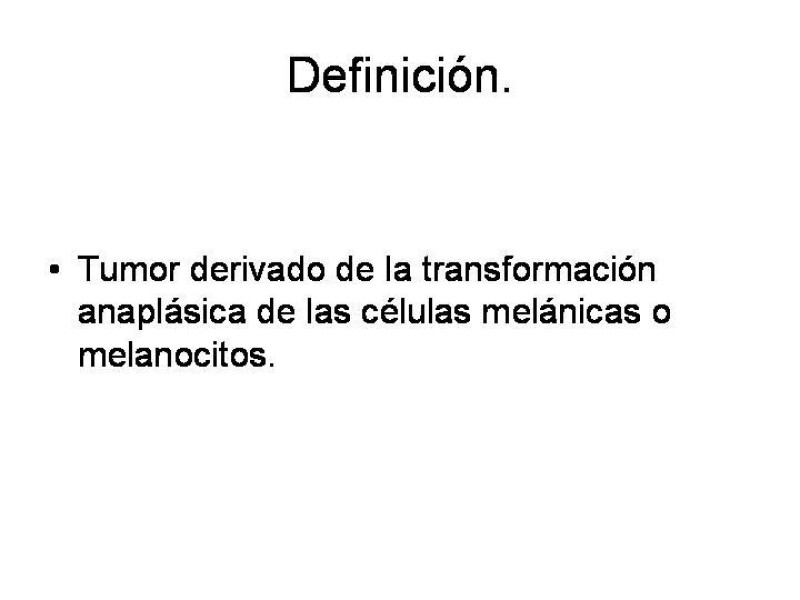 Diapositiva 1 de Melanoma