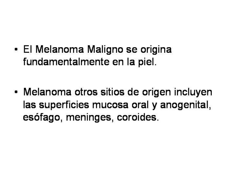 Diapositiva 4 de Melanoma