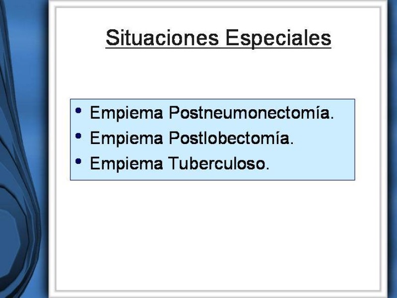 Diapositiva 41 de Empiema Pleural
