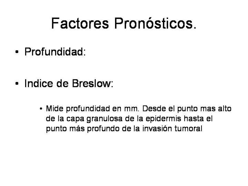 Diapositiva 31 de Melanoma