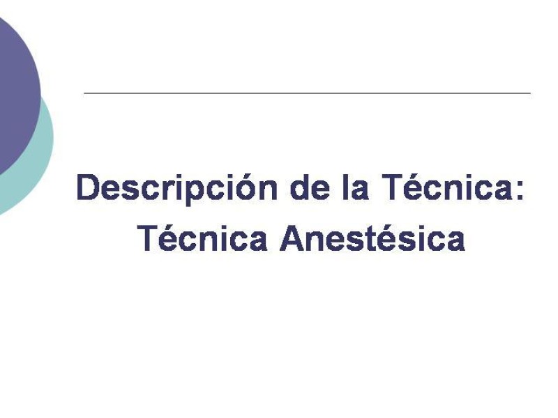 Diapositiva 3 de Hernia Inguinal: Técnica de Lichtenstein