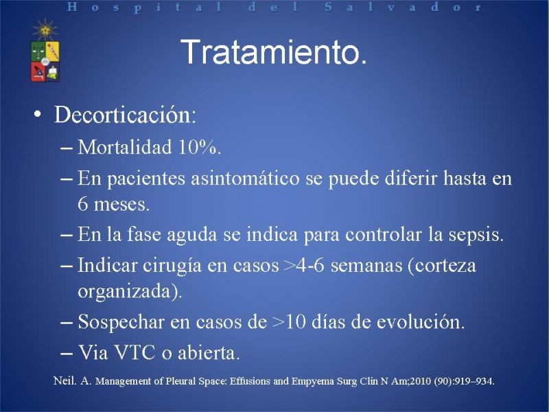 Diapositiva 17 de Empiema Pleural: Paraneumónico, posquirúrgico y post resección pulmonar. Tratamiento quirúrgico.