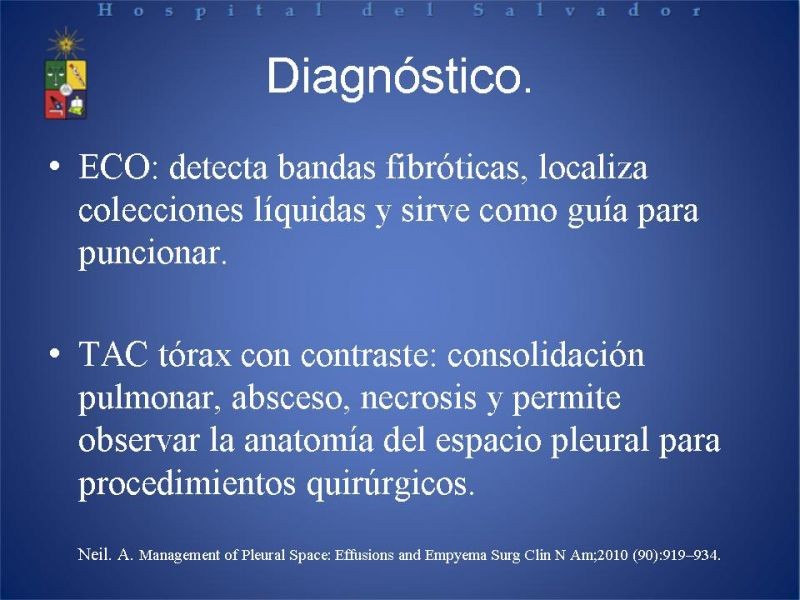 Diapositiva 8 de Empiema Pleural: Paraneumónico, posquirúrgico y post resección pulmonar. Tratamiento quirúrgico.