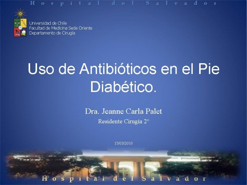 Diapositiva 21 de Uso de Antibióticos en el Pie Diabético.