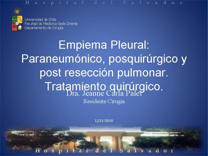 Diapositiva 28 de Empiema Pleural: Paraneumónico, posquirúrgico y post resección pulmonar. Tratamiento quirúrgico.