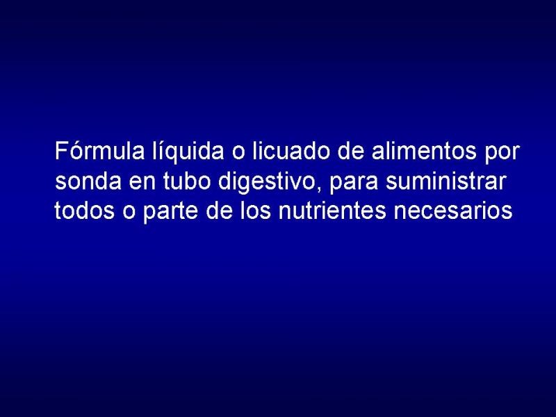 Diapositiva 1 de Nutrición Enteral